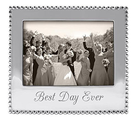 '- Best Day Ever-  5 x 7 Frame