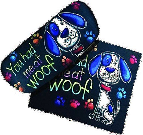 You Had Me At Woof Eyeglass Case