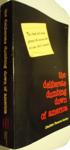 the deliberate dumbing down of america - A Chronological Paper Trail: A Chronological Paper Trail by Charlotte Thomson Iserbyt (1999-09-01)