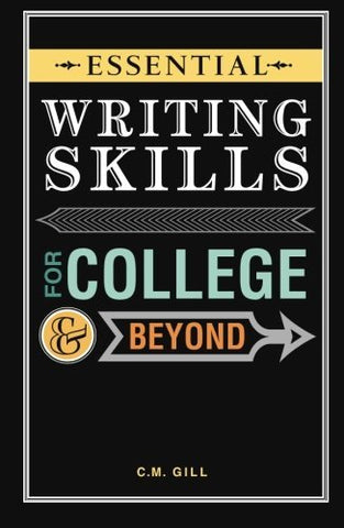 Essential Writing Skills for College and Beyond  (Trade Paperback)
