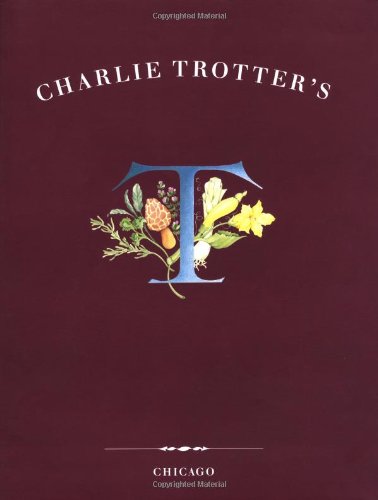 Charlie Trotter’s (Hardcover)