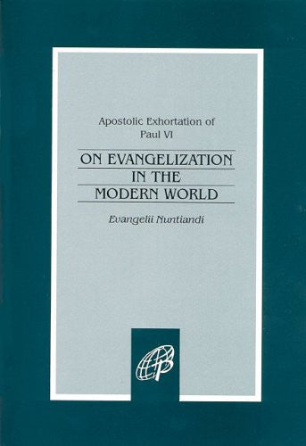Evangelii Nuntiandi / On Evangelization in the Modern World