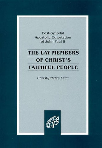 The Lay Members of Christ's Faithful People