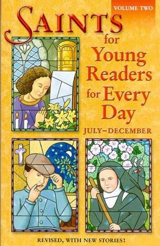 Saints for Young Readers for Every Day, Vol. 2: July-December