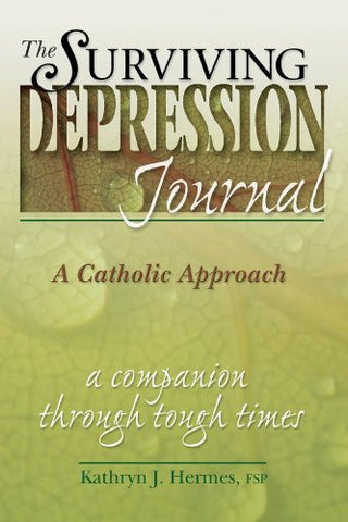 Surviving Depression Journal: A Catholic Approach