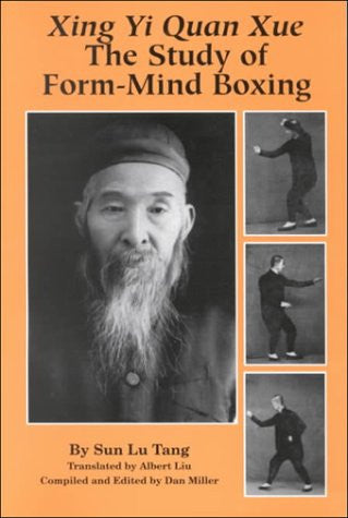 Xing Yi Quan Xue: The Study of Form-Mind Boxing