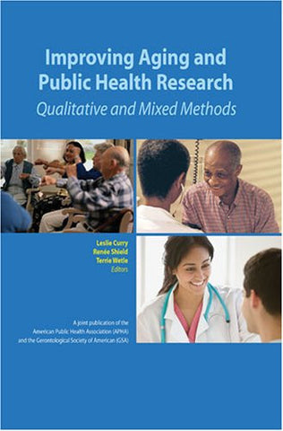 Improving Aging and Public Health Research: Qualitative and Mixed Methods