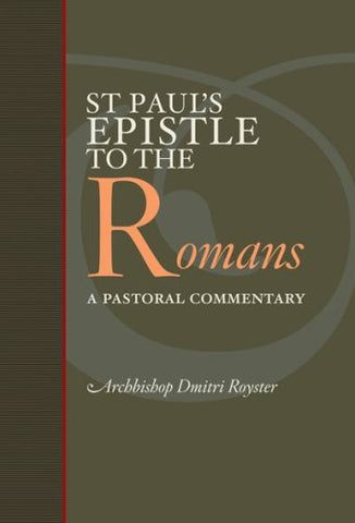 St Paul's Epistle to the Romans: A Pastoral Commentary
