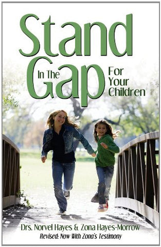 Stand in the Gap: For Your Children