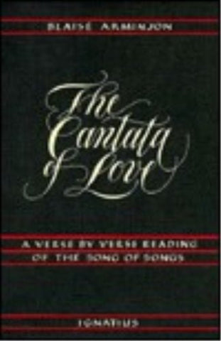 The Cantata of Love: A Verse by Verse Reading of the Song of Songs