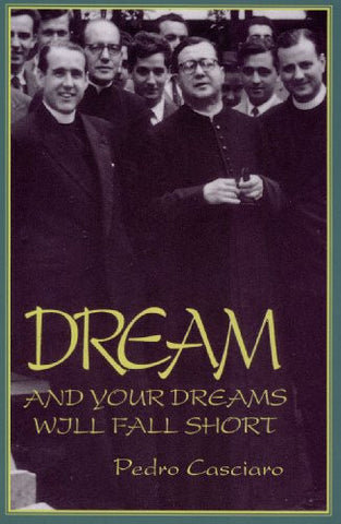 Dream and Your Dreams Will Fall Short
