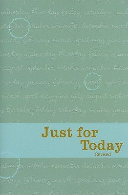 Just for Today: Daily Meditations [Softcover]