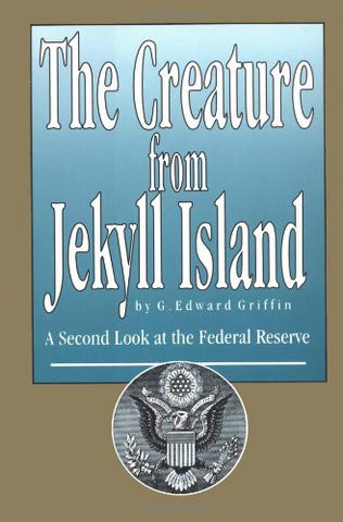 The Creature from Jekyll Island