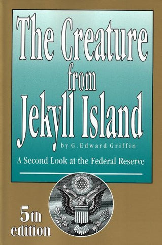 The Creature From Jekyll Island