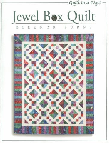 Jewel Box Quilt (Quilt in a Day)