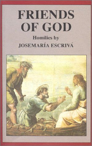 Friends of God: Homilies