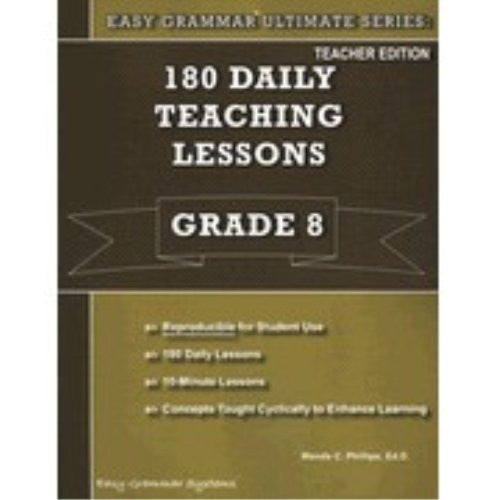 180 Daily Teaching Lessons (Easy Grammar Ultimate Series:, Grade 8 Teacher EDition)