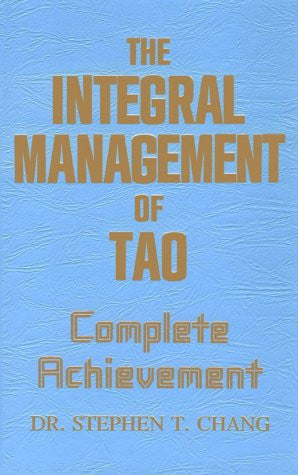 Integral Management of Tao: Complete Achievement