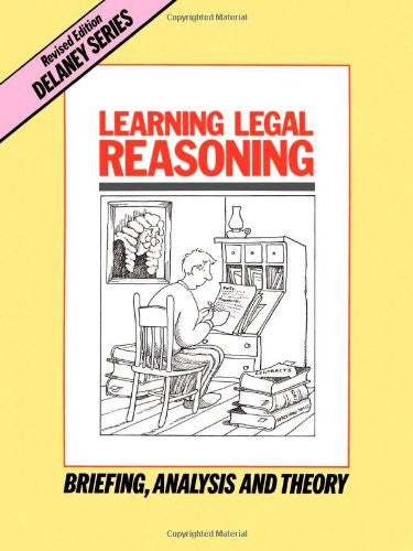 Learning Legal Reasoning: Briefing, Analysis and Theory