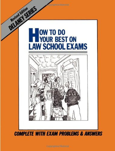 How to Do Your Best on Law School Exams