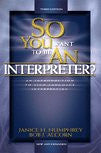 So You Want to Be an Interpreter?: An Introduction to Sign Language Interpreting-Study Guide on 5 CDS (Study Guide)