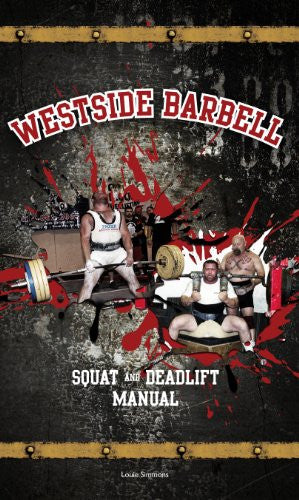 Westside Barbell Squat and Deadlift Manual