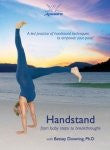 Handstand - From Baby Steps to Breakthroughs with Betsy Downing