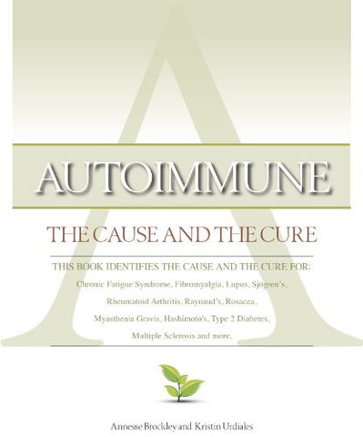 Autoimmune: The Cause and The Cure (paperback)