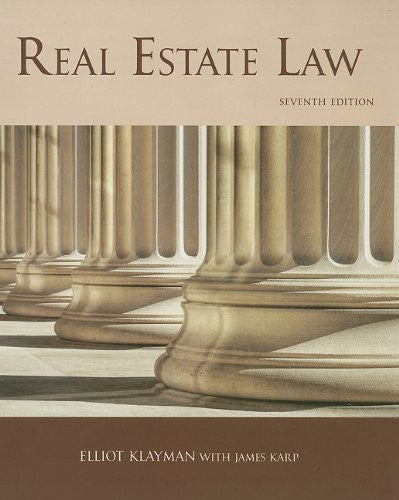 Real Estate Law, 7th Edition (Real Estate Law (Karp, James))