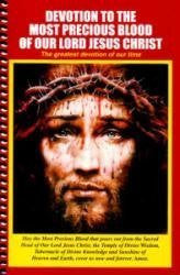 Devotion to the Most Precious Blood of Our Lord Jesus Christ: The Greatest Devotion of Our Time