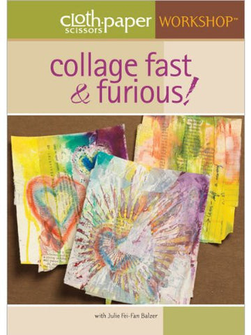 Collage Fast & Furious (Cloth Paper Scissors Workshop)