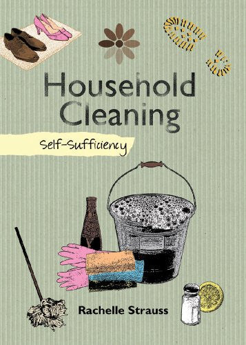 Household Cleaning: Self-Sufficiency (The Self-Sufficiency Series)