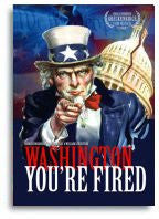Washington, You're Fired!