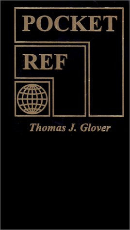 Pocket Ref 3RD Edition by Thomas J. Glover