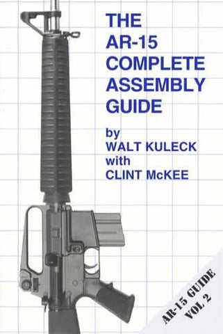 AR-15 Complete Assembly Guide