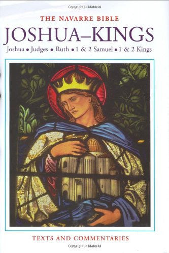 The Navarre Bible: Joshua to Kings (The Navarre Bible: Old Testament)