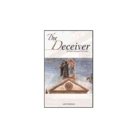 The Deceiver: Our Daily Struggle with Satan [paperback]