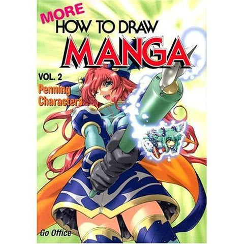 More How To Draw Manga Volume 2: Penning Characters