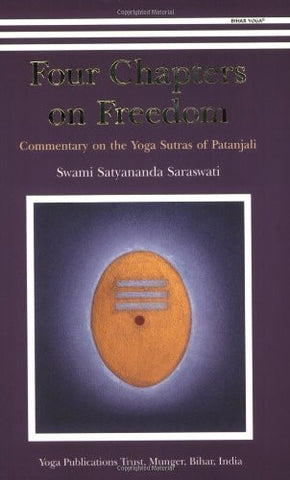 Four Chapters on Freedom: Commentary on the Yoga Sutras of Patanjali