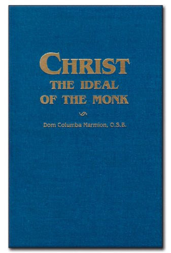 Christ, Ideal Of The Monk [hardcover]