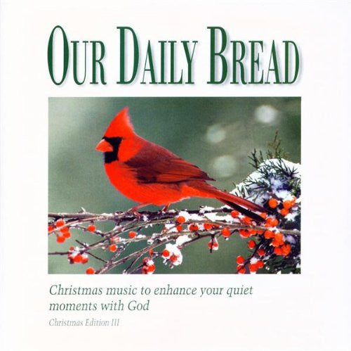 Our Daily Bread: Portraits of Christmas