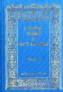 Catholic Stories for Boys and Girls - Volume 2