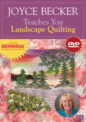 Joyce Becker Teaches You Landscape Quilting