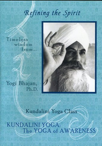Refining the Spirit / Kundalini Yoga: The Yoga of Awareness Series (1988)