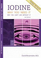 Iodine: Why You Need It, Why You Can't Live Without It