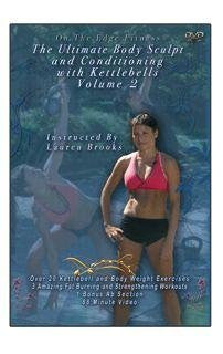 The Ultimate Body Sculpt and Conditioning with Kettlebells DVD Volume 2, with Lauren Brooks