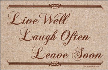 Live Well, Laugh Often, Leave Soon Doormat
