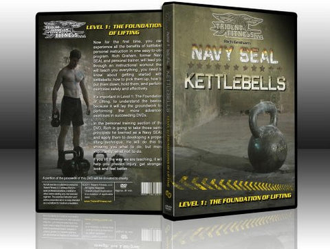 Navy SEAL Kettlebells Level 1: The Foundation of Lifting