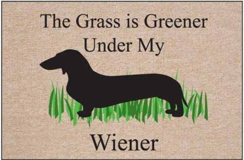 High Cotton The Grass is Greener Under My Wiener Doormat