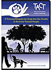 TACT: A Training Program for Dogs that Are Fearful or Reactive Toward People 5-DVD Set (2011)